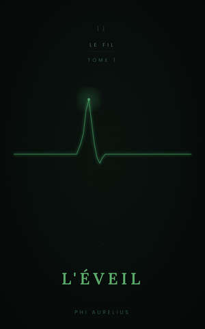 L’Éveil — Tome 1 du Fil par Phi Aurelius