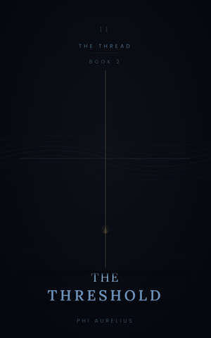 The Threshold — Book 2 of The Thread by Phi Aurelius